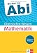 Klett Sicher im Abi Oberstufen-Wissen Mathematik: Der komplette und ausführliche Abiturstoff by 