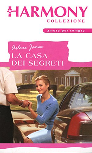 Arlene James - La casa dei segreti (2002)