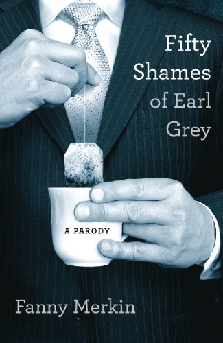 Fifty Shames of Earl Grey: A Parody (English Edition) livre