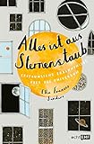 Alles ist aus Sternenstaub: Erstaunliche Erkenntnisse über das Universum by