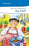 Oui, Chef!: mit Audio-CD, abgestimmt auf Découvertes Ab Ende des 2. Lernjahres (Lectures françaises) by 