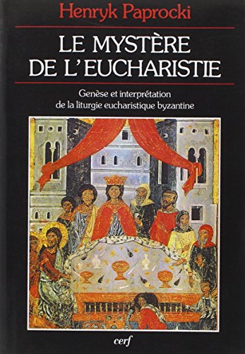 Télécharger Le mystère de l'Eucharistie PDF Ebook En Ligne