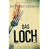 Das Loch: Roman