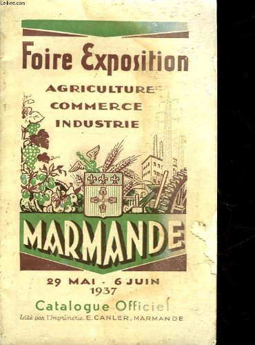 FOIRE EXPOSITION AGRICULTURE, COMMERCE, INDUSTRIE - MARMANDE gratuit FOIRE EXPOSITION AGRICULTURE, COMMERCE, INDUSTRIE - MARMANDE gratuit