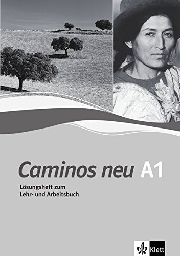 Download Caminos neu 1. Lösungsheft zum Lehr- und Arbeitsbuch Download Caminos neu 1. Lösungsheft zum Lehr- und Arbeitsbuch