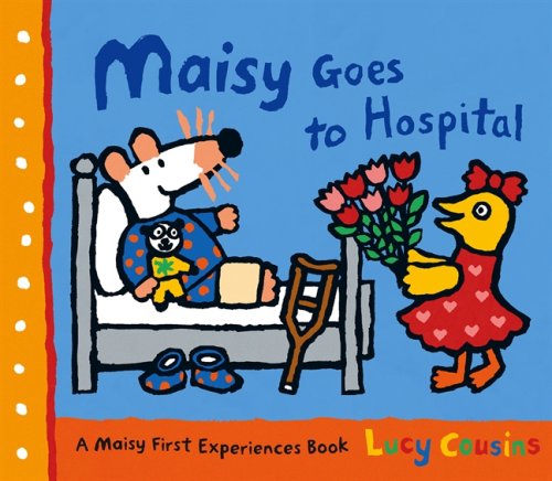 <a href="/node/61066">Maisy goes to Hospital</a>