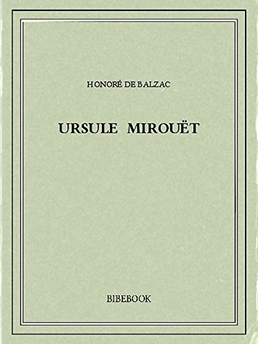 Ursule Mirouët Ursule Mirouët