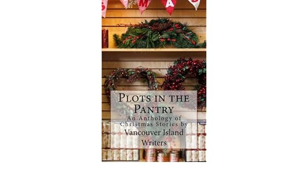 Buy Plots In The Pantry An Anthology Of Christmas Stories By