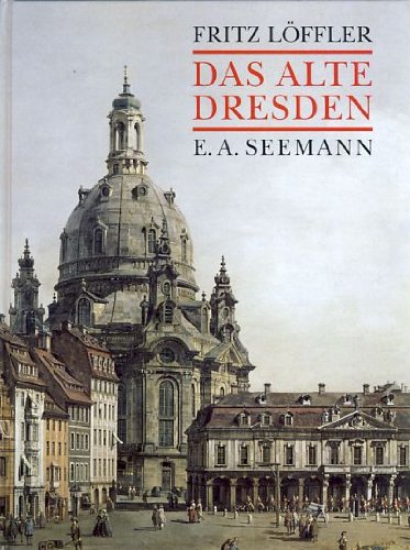 Download Das alte Dresden. Geschichte seiner Bauten Download Das alte Dresden. Geschichte seiner Bauten