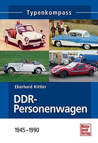 Preisvergleich Produktbild DDR-Personenwagen: 1945-1990
