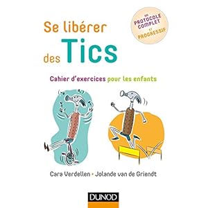 Se libérer des Tics - Cahier d'exercices pour les enfants Livre en Ligne - Telecharger Ebook