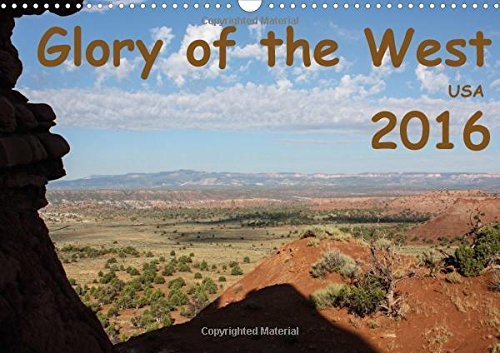 Glory of the West USA 2016: Some of the Most Beautiful Places of the American West (Calvendo Nature) by Frank Zimmermann (2015-10-09)