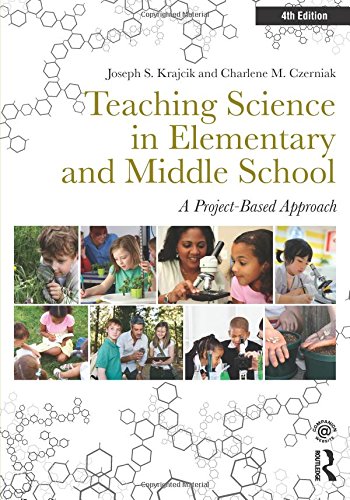 Teaching Science in Elementary and Middle School: A Project-Based Approach