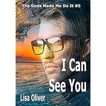 I Can See You (The Gods Made Me Do It Book 5) (English Edition)