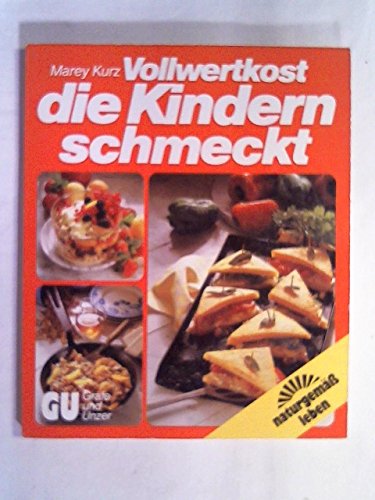 Download Vollwertkost die Kindern schmeckt. Erprobte Rezepte und praktischer Rat für richtige Ernährung im Kleinkind- und Schulalter. Download Vollwertkost die Kindern schmeckt. Erprobte Rezepte und praktischer Rat für richtige Ernährung im Kleinkind- und Schulalter.