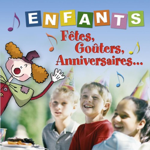 Enfants : Fêtes, goûters, anniversaires...