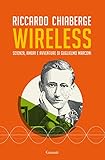 Image de Wireless: Scienza, amori e avventure di Guglielmo Marconi