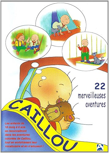 couverture de : Caillou, 22 merveilleuses aventures