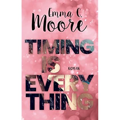 Timing is everything Timing is everything