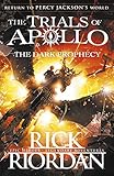 The Dark Prophecy (The Trials of Apollo Book 2) by Rick Riordan