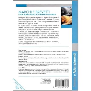 Marchi e brevetti. Guida teorico-pratica alla proprietà industriale. Con CD-ROM