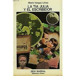 La tia Julia y el escribidor (Biblioteca breve)