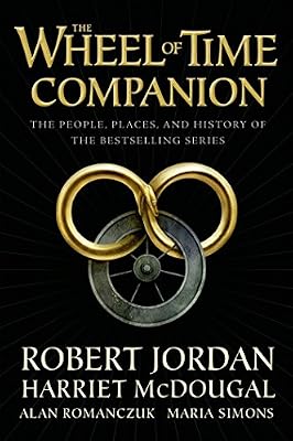 The Wheel of Time Companion: The People, Places, and History of the Bestselling Series