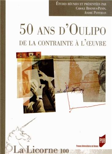 Book's Cover of La Licorne N 1002012  50 ans dOulipo  de la contrainte à loeuvre