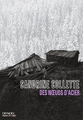 Des noeuds d'acier : roman