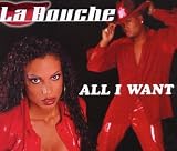 All I Want by La Bouche (2000-08-08) - La Bouche