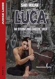 Image de Luca: Im Sturm ans andere Ufer (Junge Liebe)