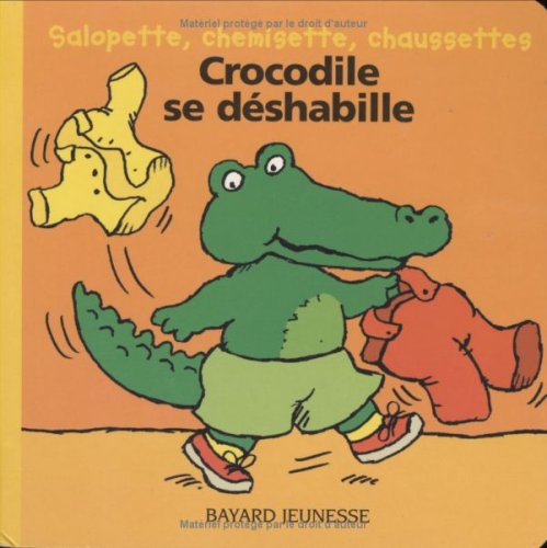 couverture de : Crocodile se d&eacute;shabille