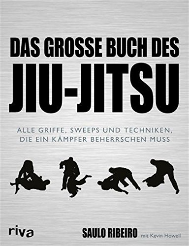 Download Das große Buch des Jiu-Jitsu: Alle Griffe, Sweeps und Techniken, die ein Kämpfer beherrschen muss Download Das große Buch des Jiu-Jitsu: Alle Griffe, Sweeps und Techniken, die ein Kämpfer beherrschen muss