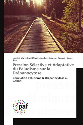 Pression Sélective et Adaptative du Paludisme sur la Drépanocytose gratuit Pression Sélective et Adaptative du Paludisme sur la Drépanocytose gratuit