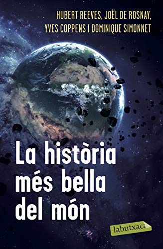 La Història Més Bella Del Món: Els secrets dels nostres orígens (LABUTXACA)