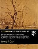 Pattern Design; A Book for Students Treating in a Practical Way of the Anatomy, Planning & Evolution of Repeated Ornament by Lewis F. Day
