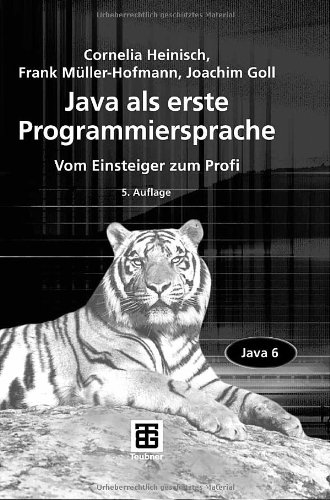 Download Java als erste Programmiersprache: Vom Einsteiger zum Profi Download Java als erste Programmiersprache: Vom Einsteiger zum Profi