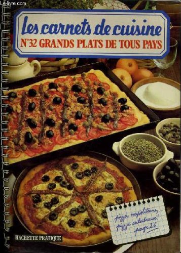 Download LES CARNETS DE CUISINE n°32 : GRANDS PLATS DE TOUS PAYS Download LES CARNETS DE CUISINE n°32 : GRANDS PLATS DE TOUS PAYS