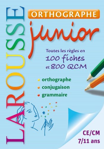 Download Orthographe Junior CE/CM- 7/11 Ans Download Orthographe Junior CE/CM- 7/11 Ans