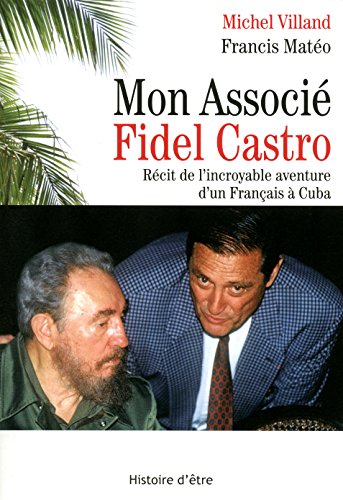 MON ASSOCIE FIDEL CASTRO MON ASSOCIE FIDEL CASTRO