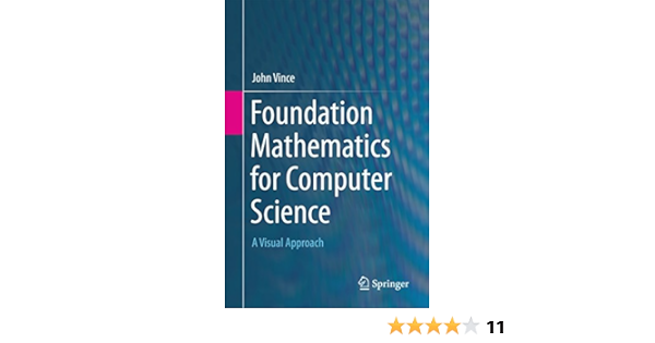 Foundation Mathematics for Computer Science: A Visual Approach 