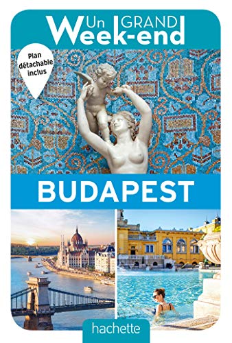 Guide Un Grand Week-end à Budapest