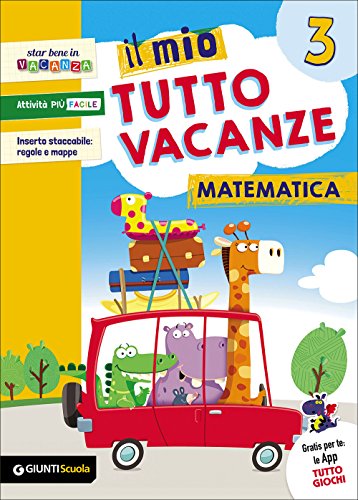 Il mio tutto vacanze. Matematica. Per la Scuola elementare: 3 Il mio tutto vacanze. Matematica. Per la Scuola elementare: 3