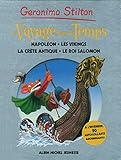 Voyage dans le temps - tome 5: Napoléon, les vikings, la Crète Antique, le Roi Salomon