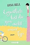 Image de Eigentlich bist du gar nicht mein Typ: Roman