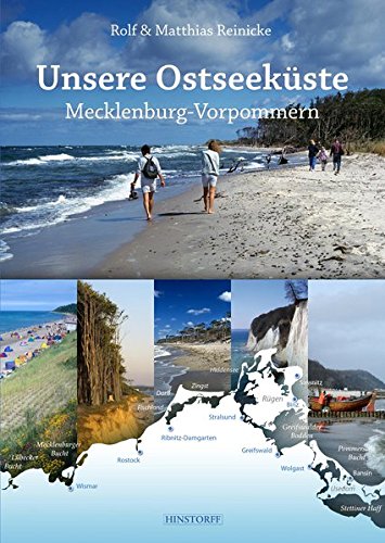 Unsere Ostseeküste: Mecklenburg-Vorpommern Unsere Ostseeküste: Mecklenburg-Vorpommern