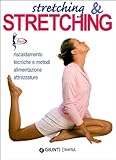 Image de Stretching & stretching. Riscaldamento, tecniche e metodi, alimentazione, attrezzature