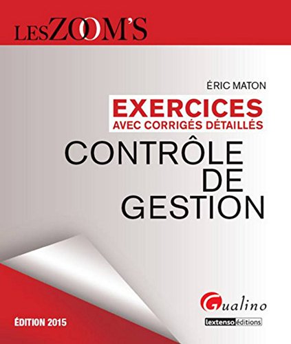Télécharger Zoom's - Exercices corrigés Contrôle de gestion Francais PDF