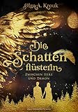 Cover zum Buch Die Schattenflüsterin: Zwischen Herz ...
