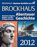 Cover zum Buch Brockhaus Abenteuer Geschichte 2012. ...
